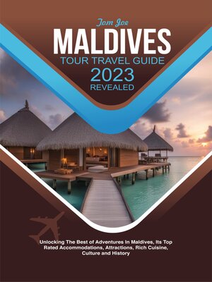 cover image of MALDIVES TOUR TRAVEL GUIDE 2023 REVEALED